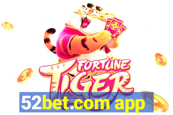 52bet.com app